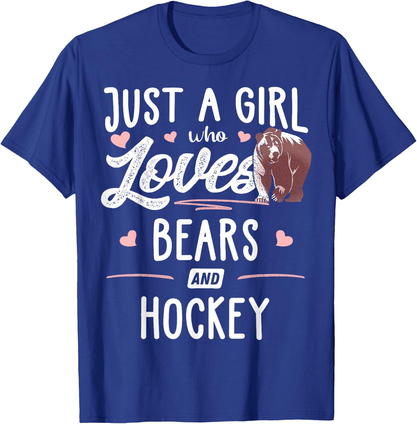 Just A Girl Who Loves Bears and Hockey Gift Bear T-Shirt - T-Shirt | Royal