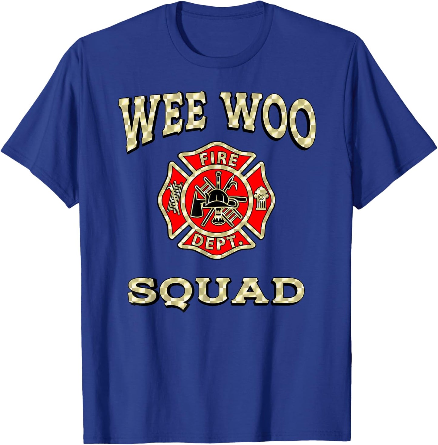 WEE WOO SQUAD Funny Firefighter Badge Marshal Fire Truck T-Shirt - T-Shirt | Royal