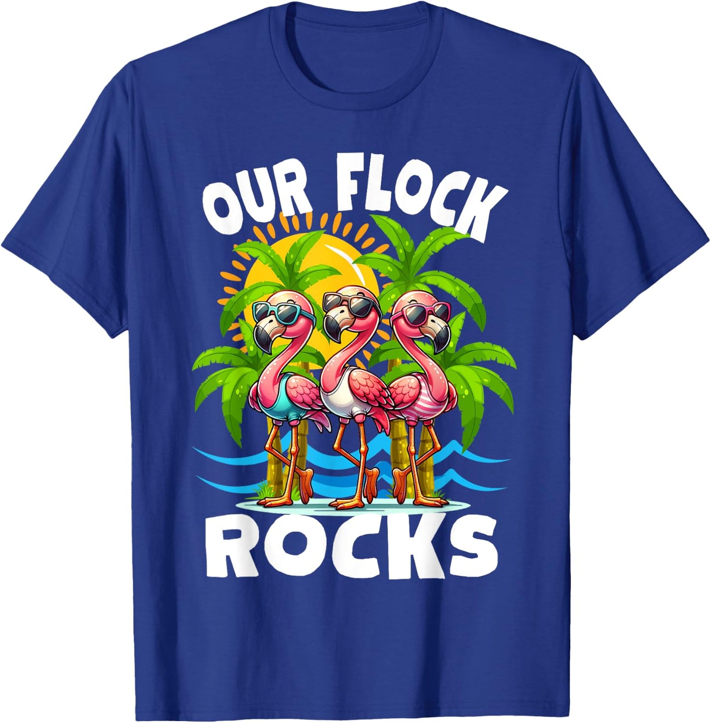Our Flock Rocks Funny Flamingo Matching Family Vacation T-Shirt - T-Shirt | Royal