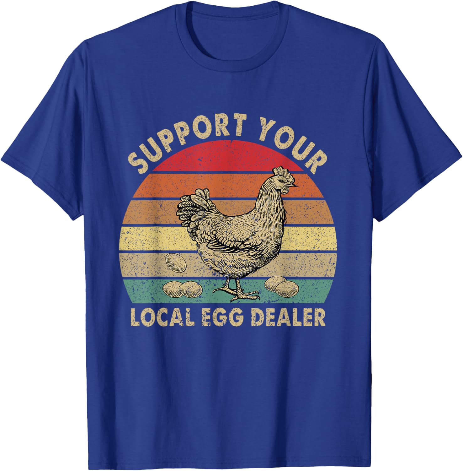 Vintage Farmer Chicken Lover Support Your Local Egg Dealer T-Shirt - T-Shirt | Royal