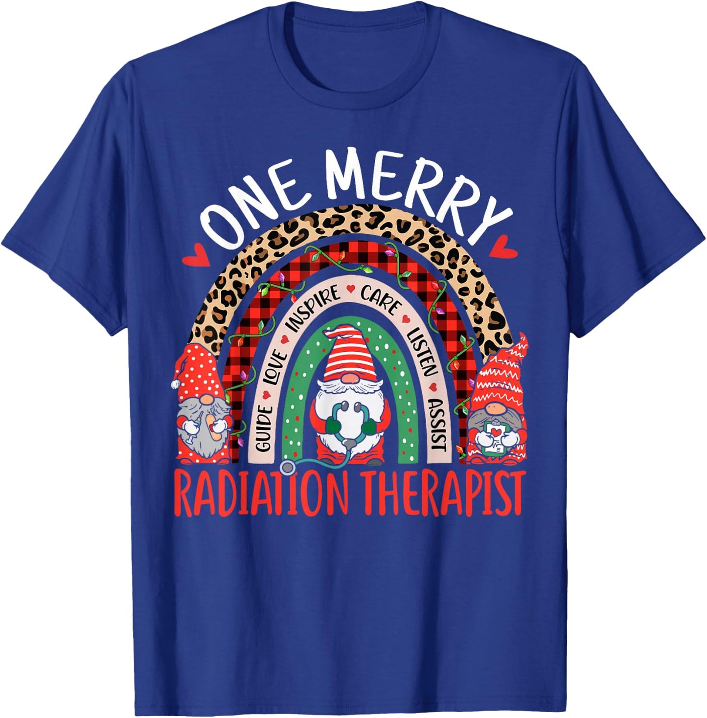 One Merry Radiation Therapist Rainbow Christmas Gnomes T-Shirt - T-Shirt | Royal