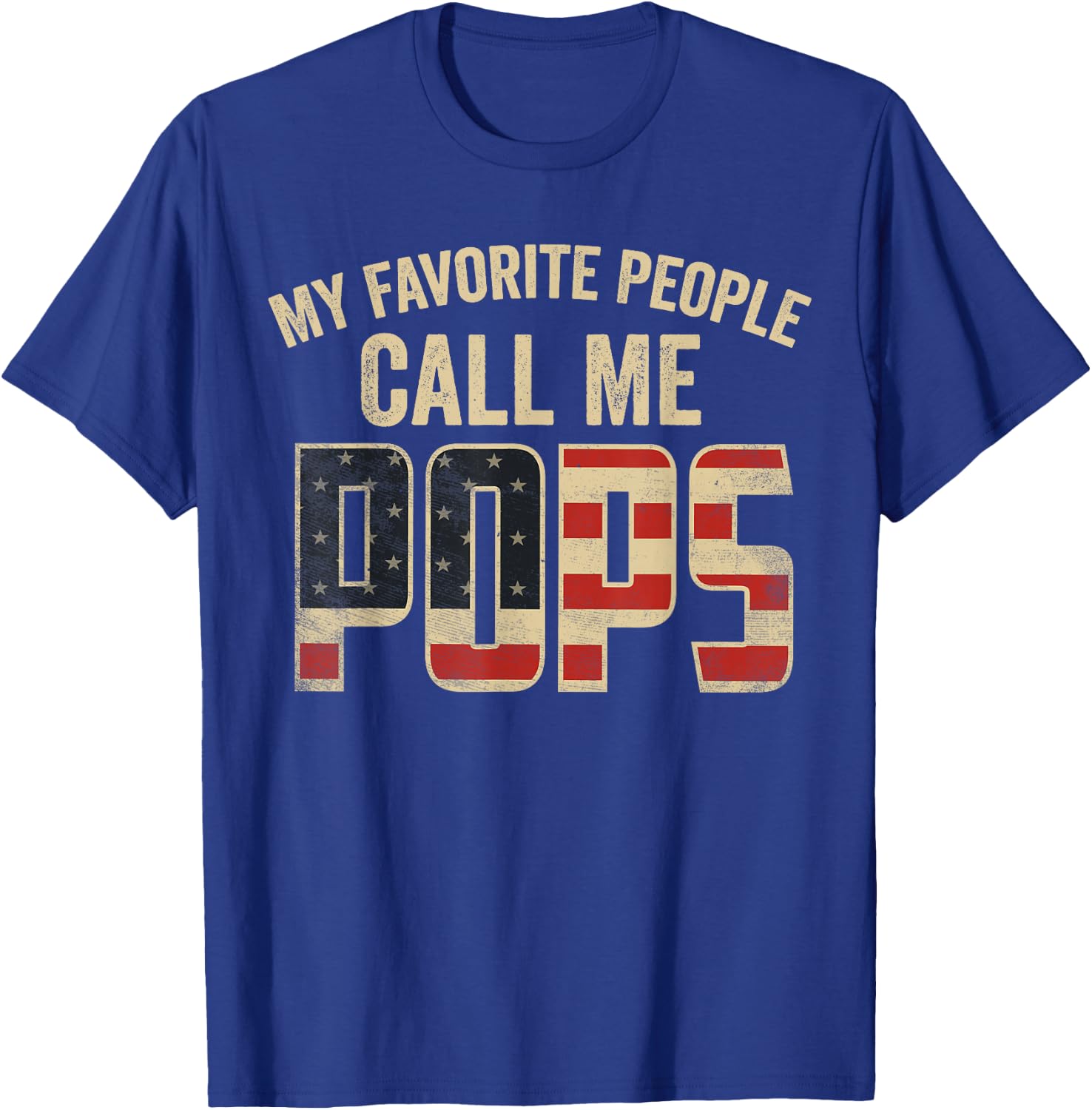 My Favorite People Call Me Pops USA Flag T-Shirt - T-Shirt | Royal