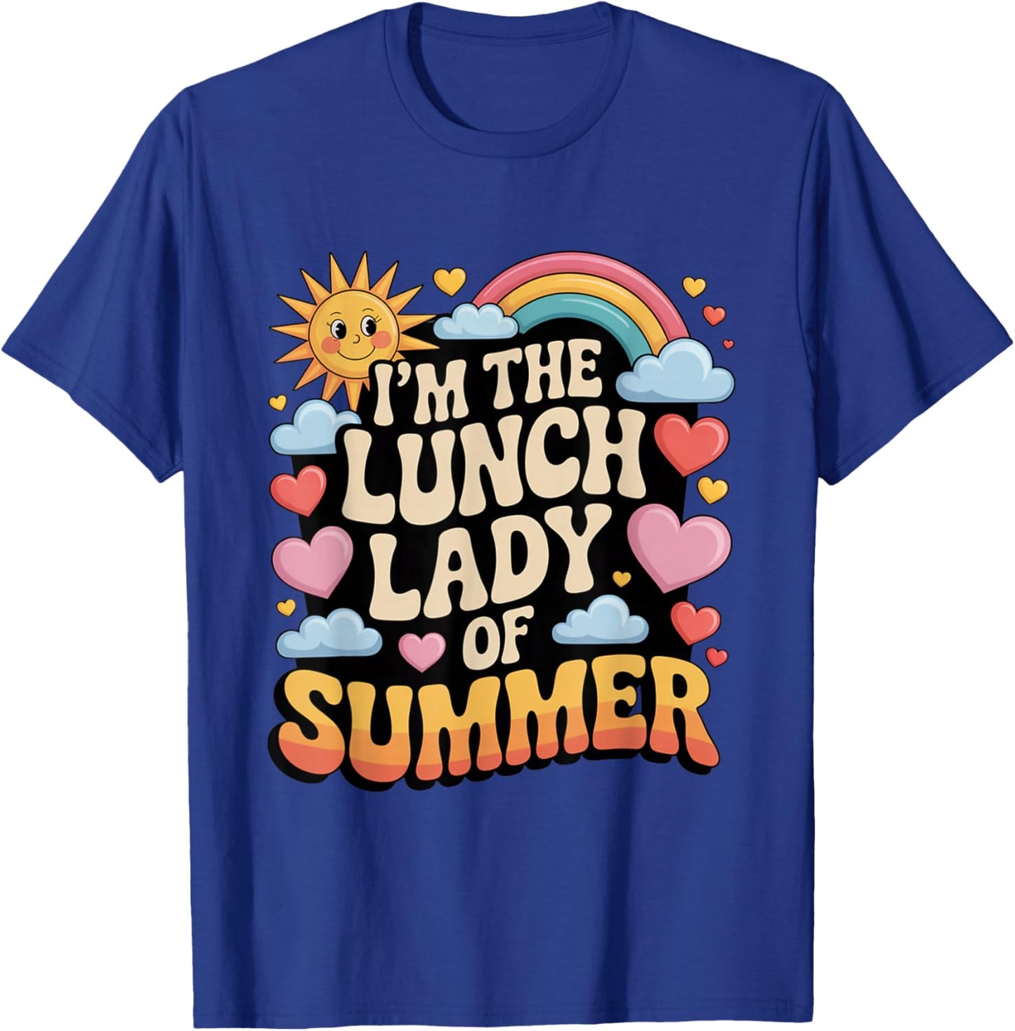I'm The Lunch Lady of Summer Groovy Retro School Cafeteria T-Shirt - T-Shirt | Royal