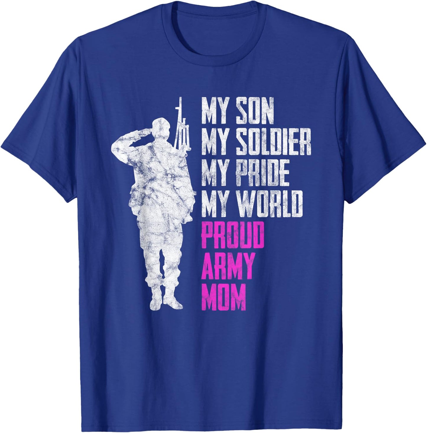 My Son My Soldier Proud Army Mom Military Mother T-Shirt - T-Shirt | Royal