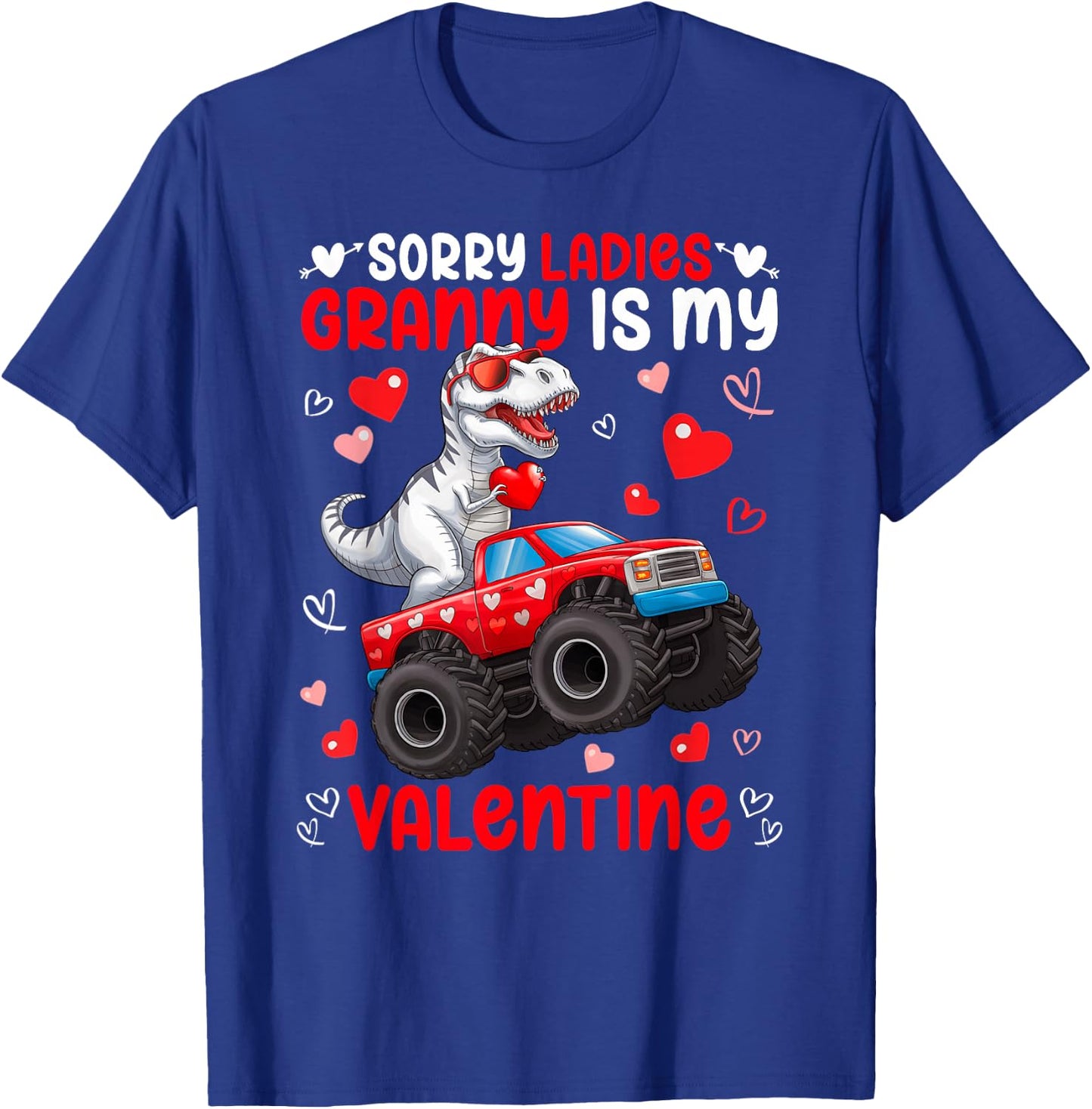 Sorry Ladies Granny Is My Valentine Dinosaur Monster Truck T-Shirt - T-Shirt | Royal
