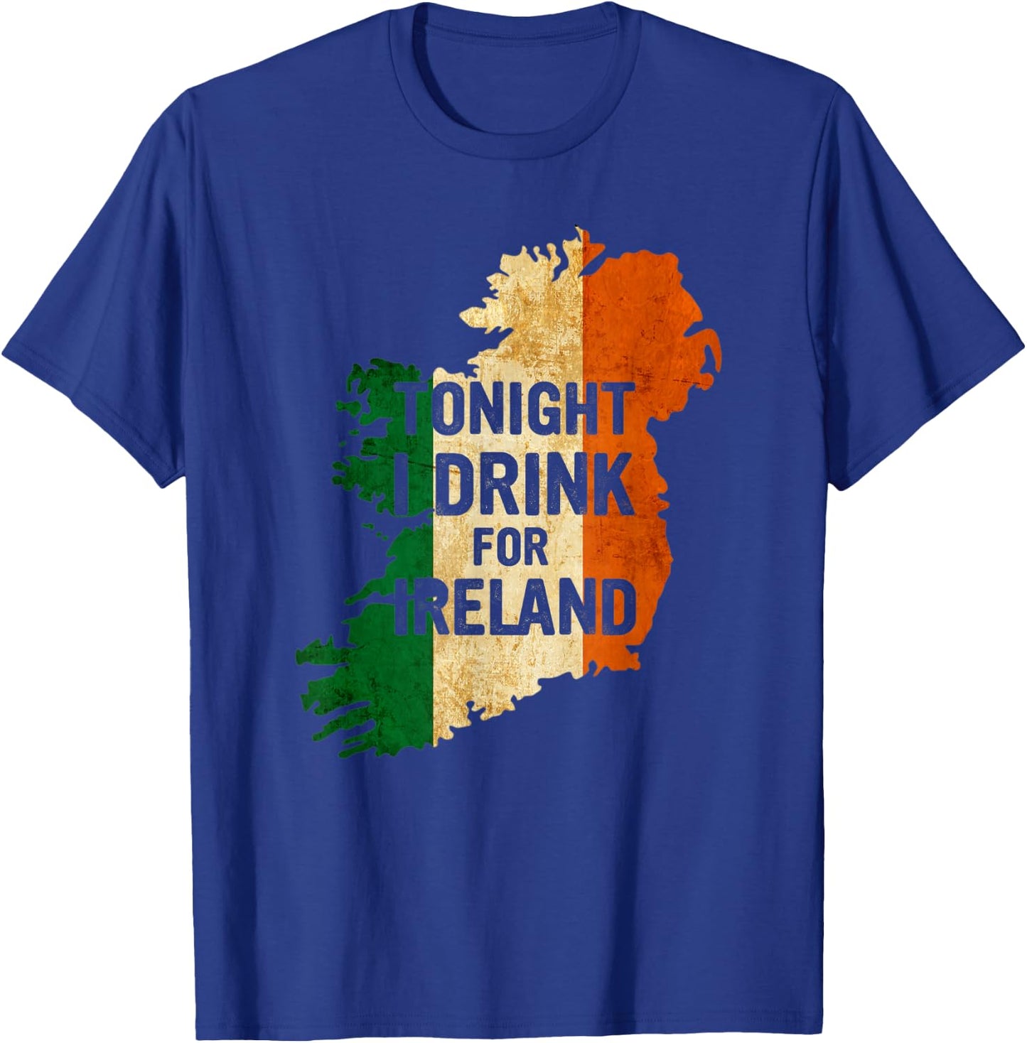 Tonight I Drink For Ireland Drinking Party St Patricks Day T-Shirt - T-Shirt | Royal