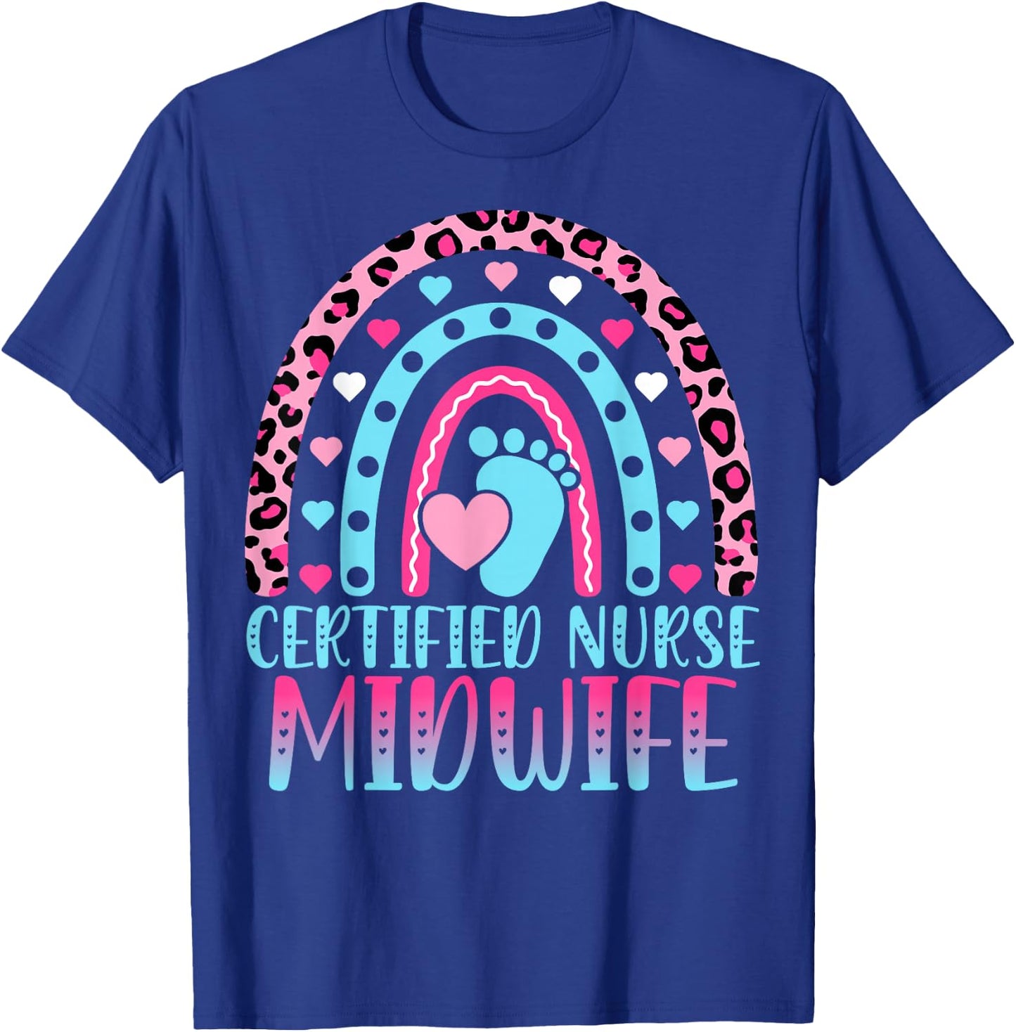Certified Nurse Midwife - Leopard Boho Rainbow CNM Midwife T-Shirt - T-Shirt | Royal