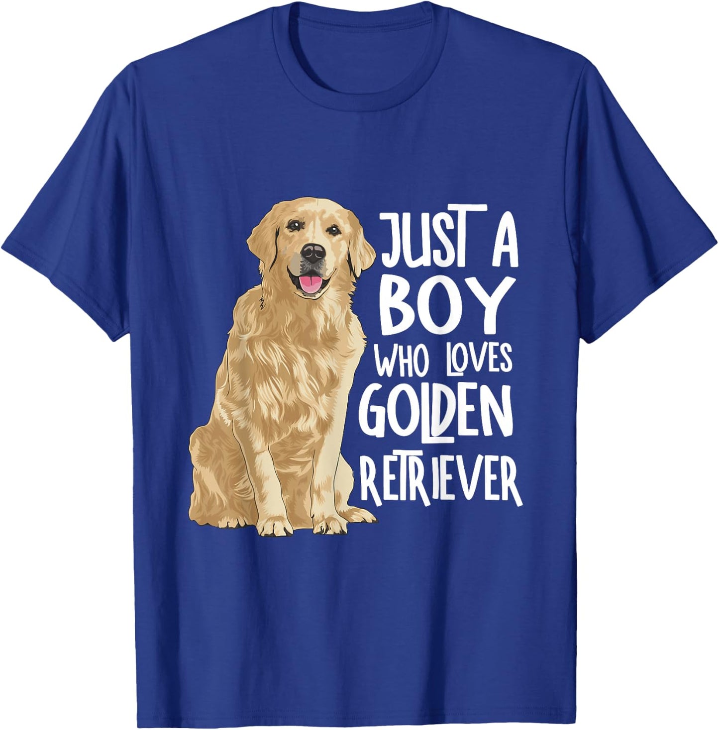 Just a Boy Who Loves Golden Retrievers T-Shirt - T-Shirt | Royal