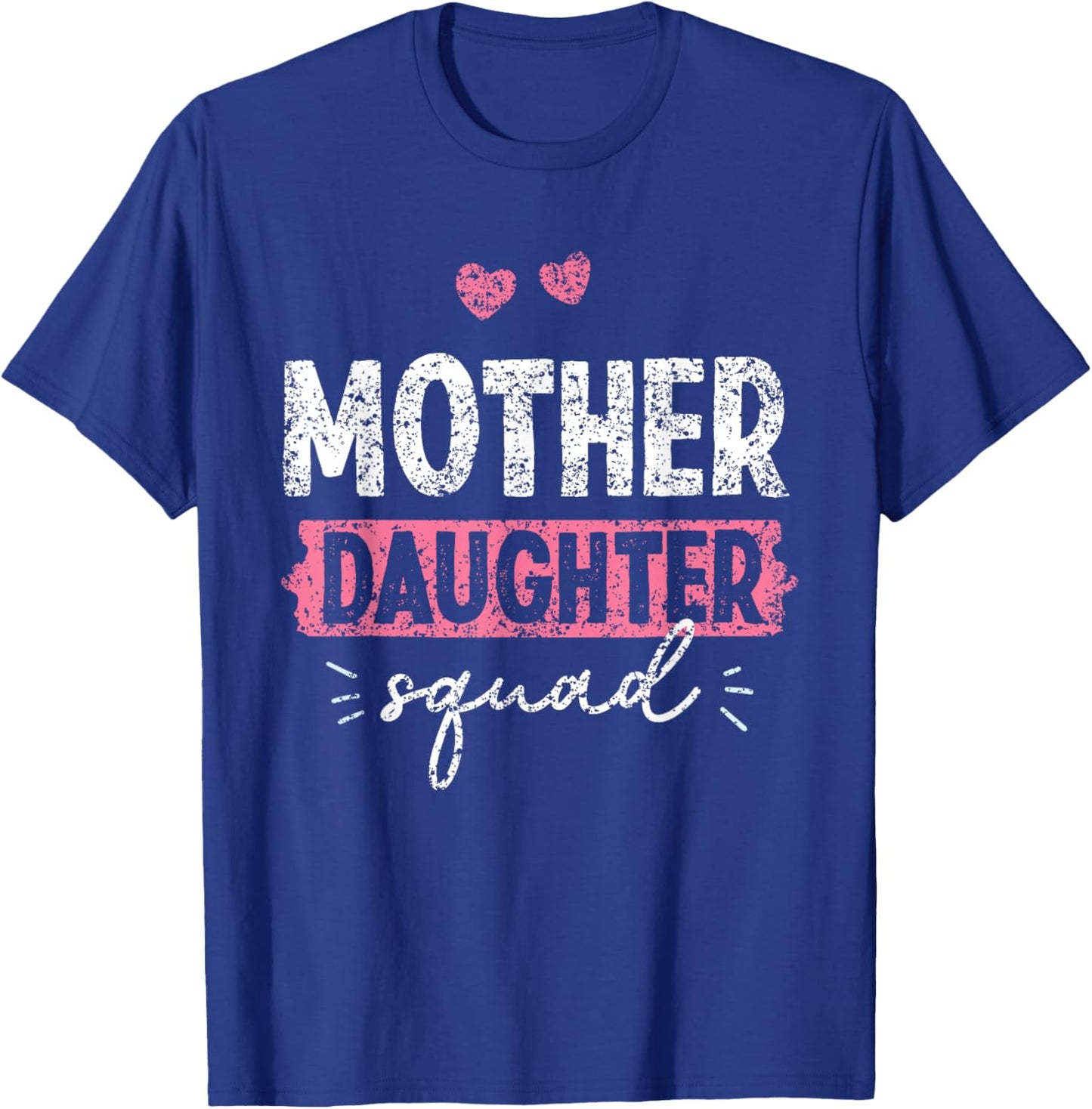 Mother Daughter Squad Matching Mom Mother Daughter Mommy T-Shirt - T-Shirt | Royal