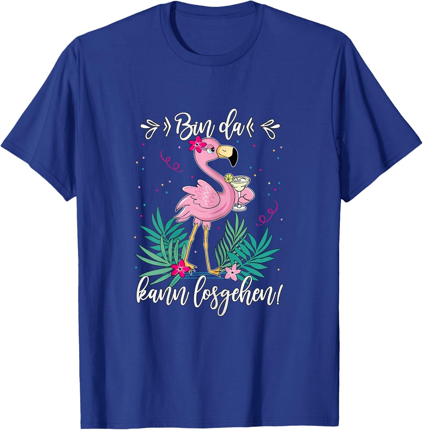 Women's Party with German Text "Bin da kann losgehen" ("Bin da, black T-Shirt - T-Shirt | Royal