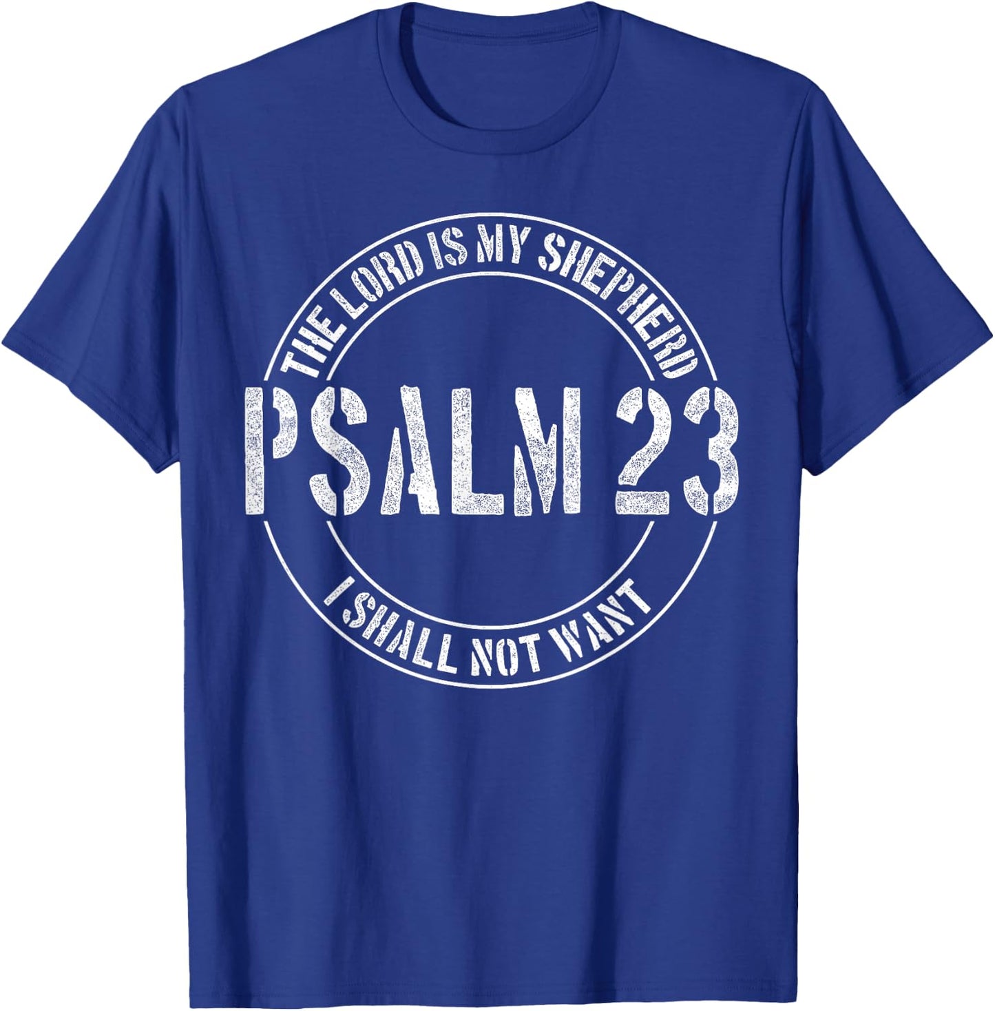 Psalm 23 Christian - The Lord is My Shepherd T-Shirt - T-Shirt | Royal