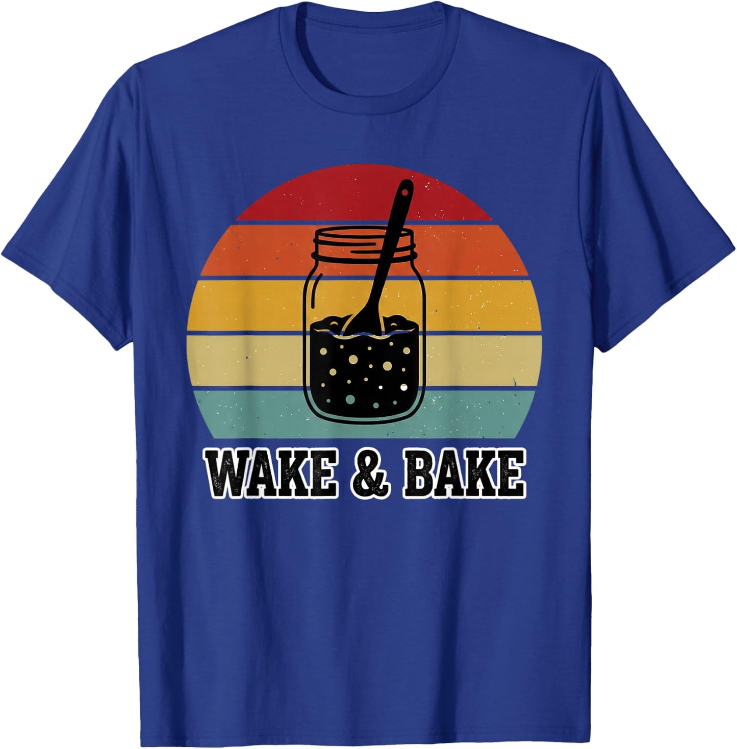 Wake and Bake Funny Sourdough Baking Retro Bakery Design T-Shirt - T-Shirt | Royal