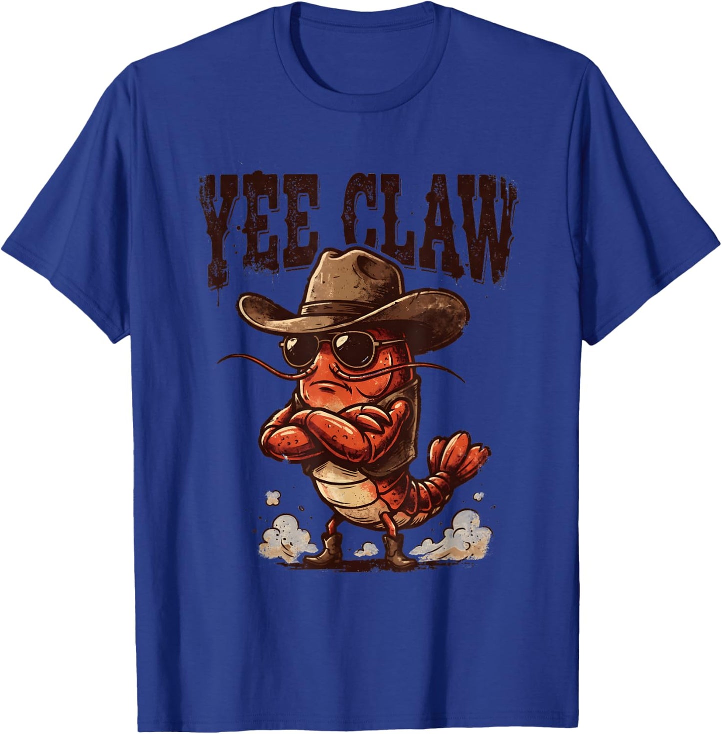 Yee Claw Funny Cowboy Crawfish Boil Cajun Seafood Party T-Shirt - T-Shirt | Royal