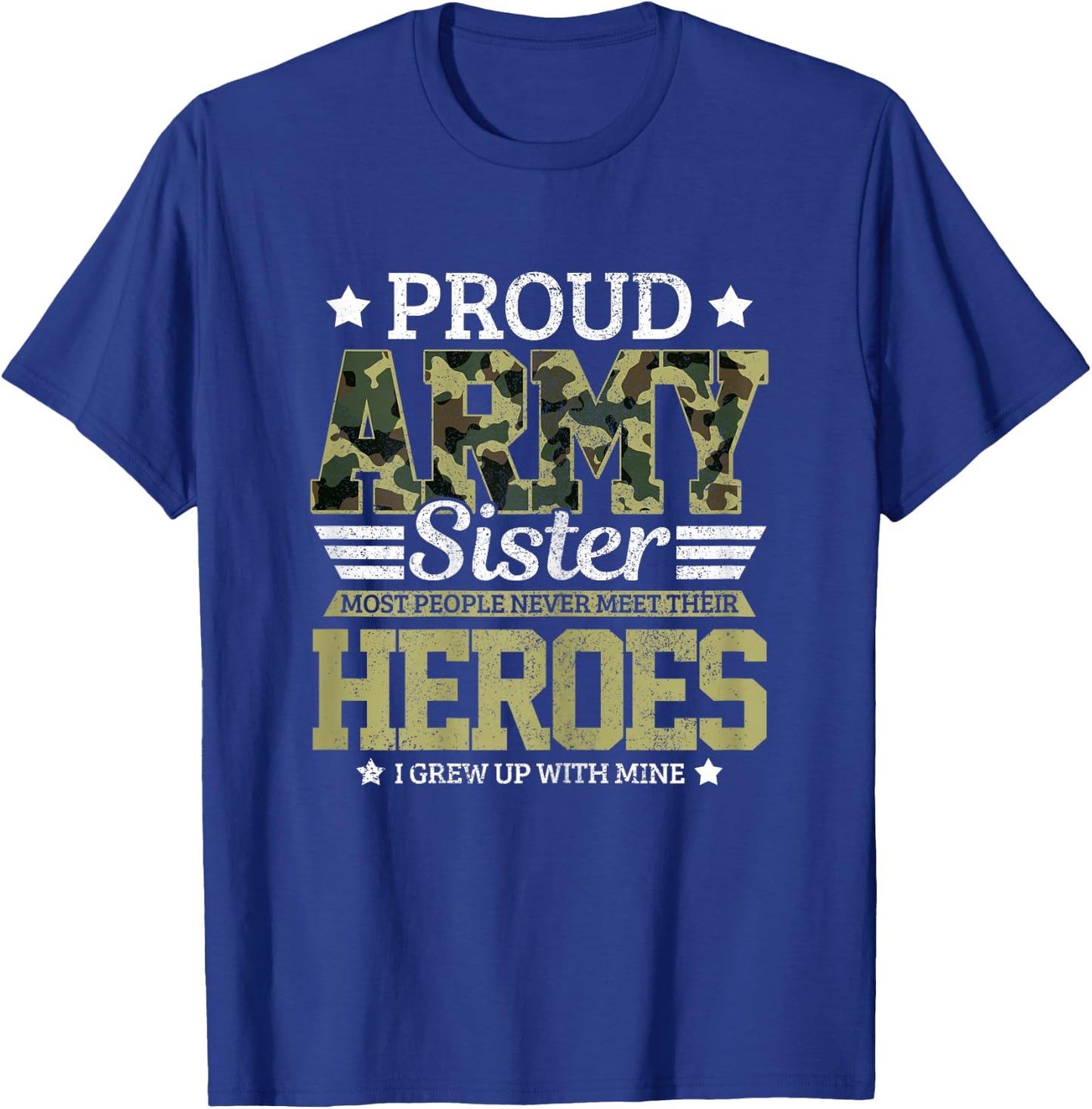Proud Army Sister Military Soldier Brother Pride Gift T-Shirt - T-Shirt | Royal