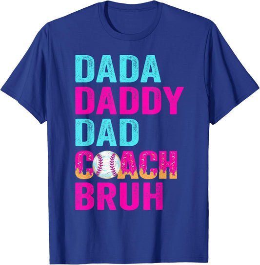 Dada Daddy Dad Coach Bruh Baseball Drip Cream Father's Day T-Shirt - T-Shirt | Royal