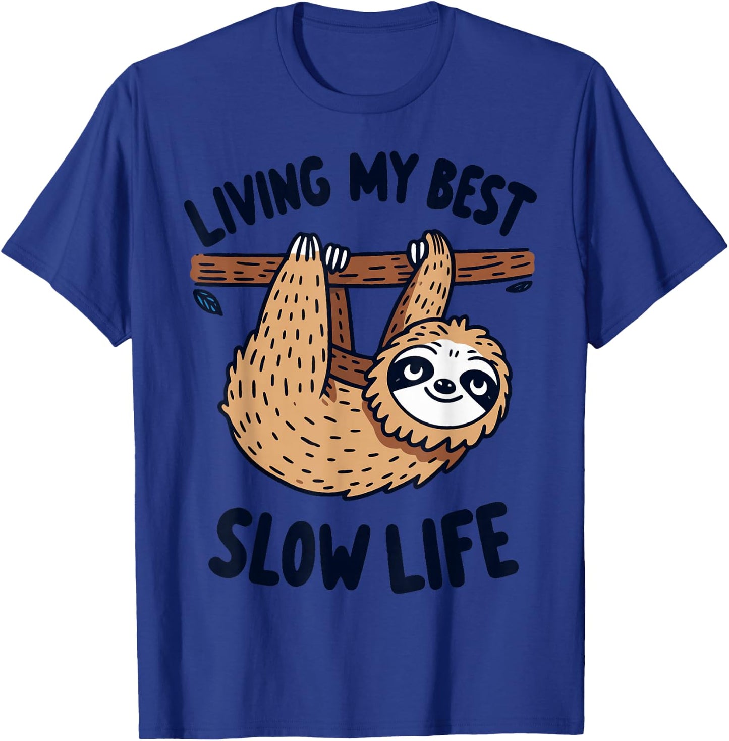 Sloth Living My Best Slow Life Relax Recharge Chill Vibes T-Shirt - T-Shirt | Royal