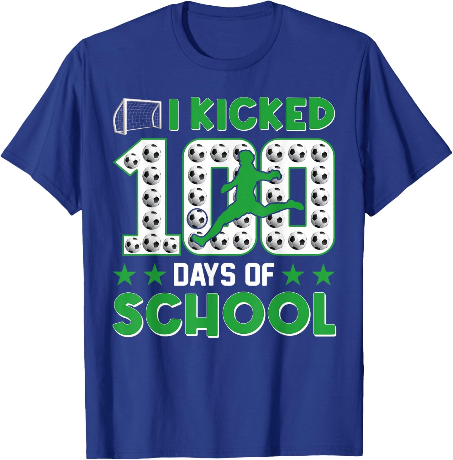 I Kicked 100 Days Of School Soccer 100th Day Of School Boys T-Shirt - T-Shirt | Royal