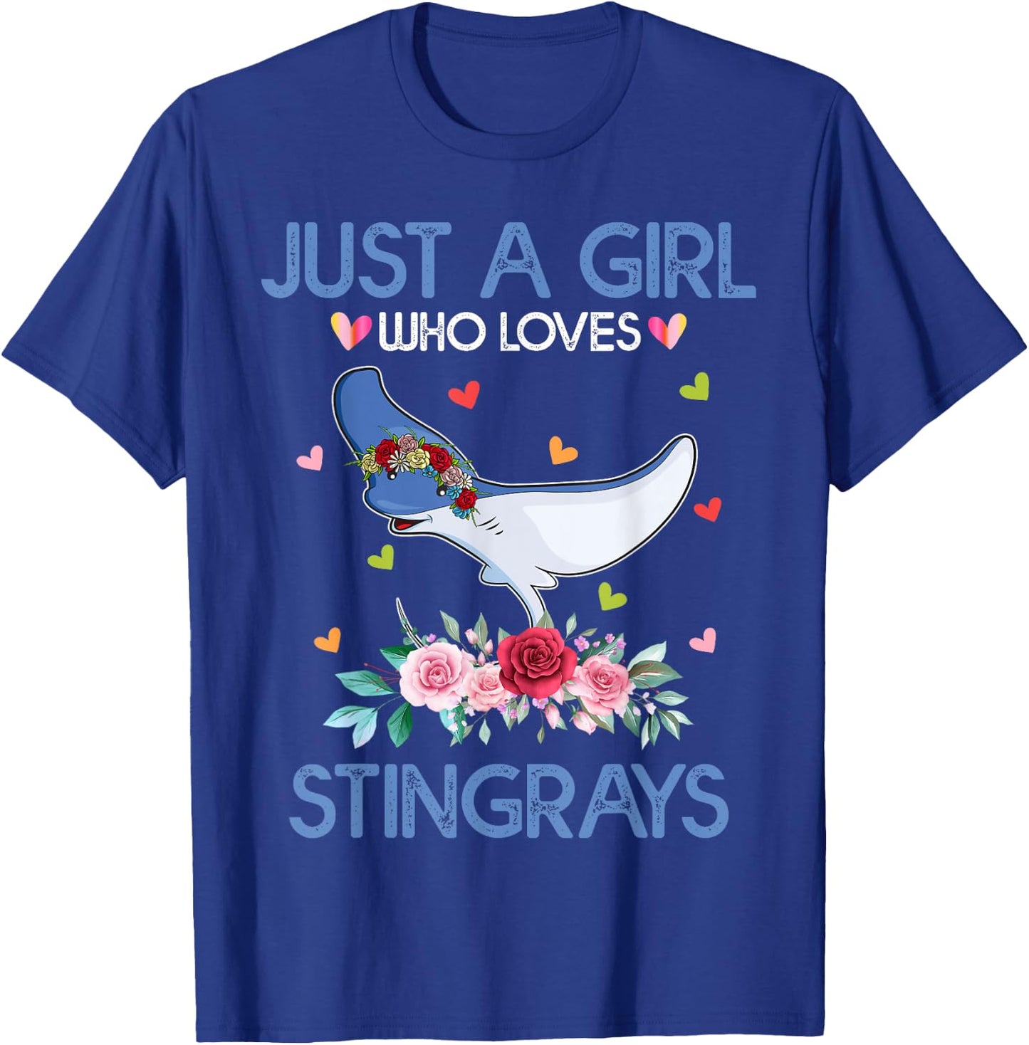 Stingray Shirt Just A Girl Who Loves Stingrays T-Shirt - T-Shirt | Royal
