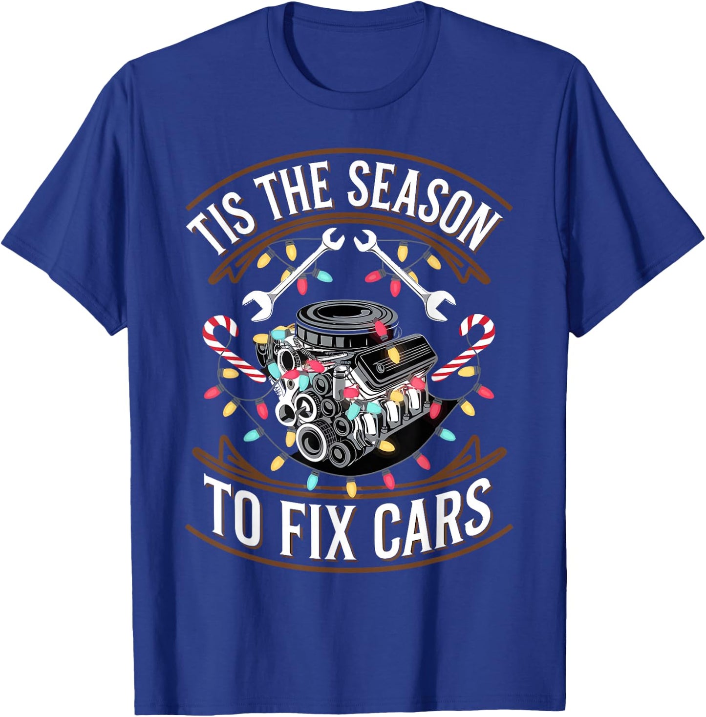 Car Mechanic Christmas Tis The Season To Fix Cars T-Shirt - T-Shirt | Royal
