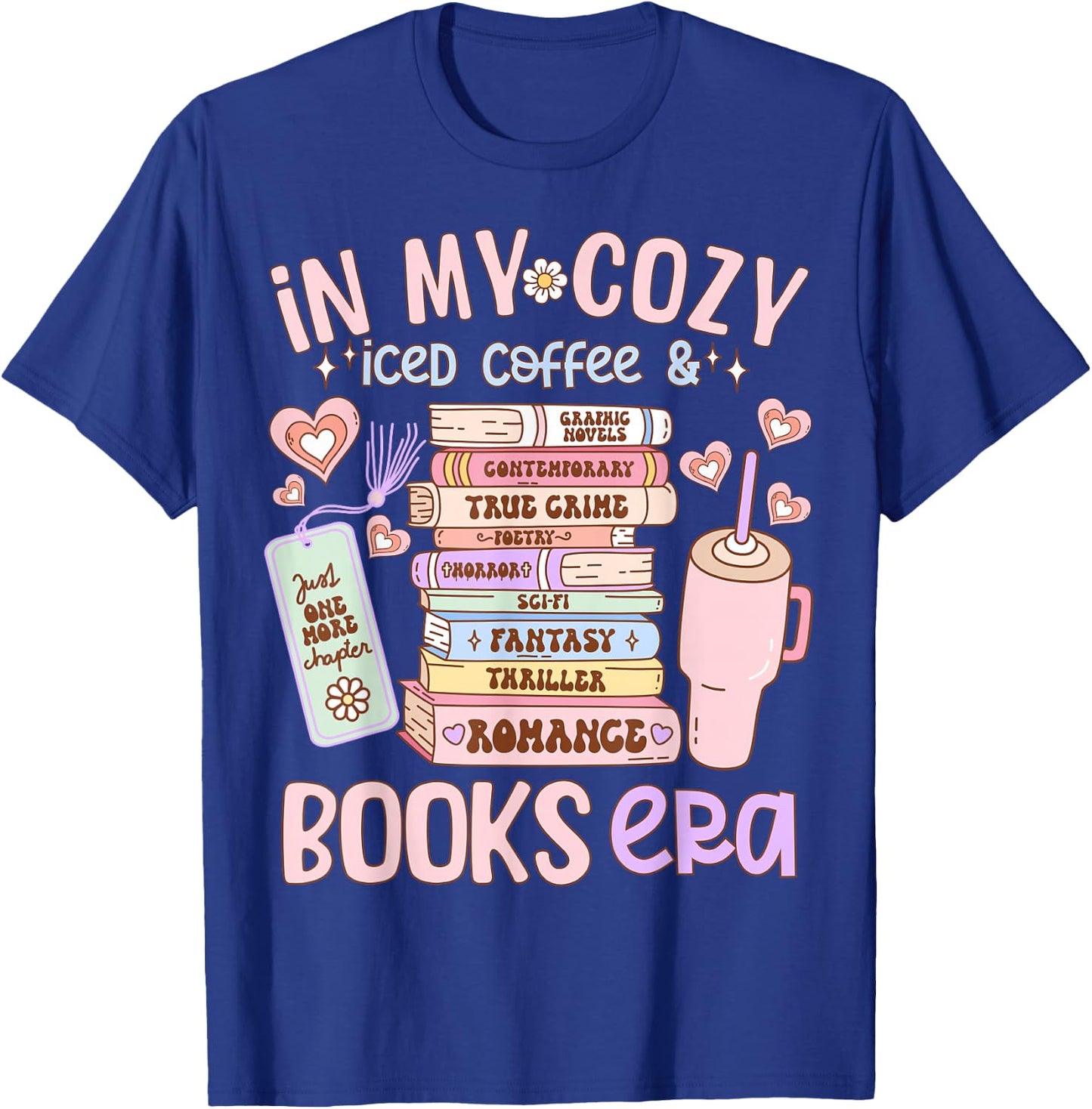 In My Cozy Iced Coffee and Books Era T-Shirt - T-Shirt | Royal