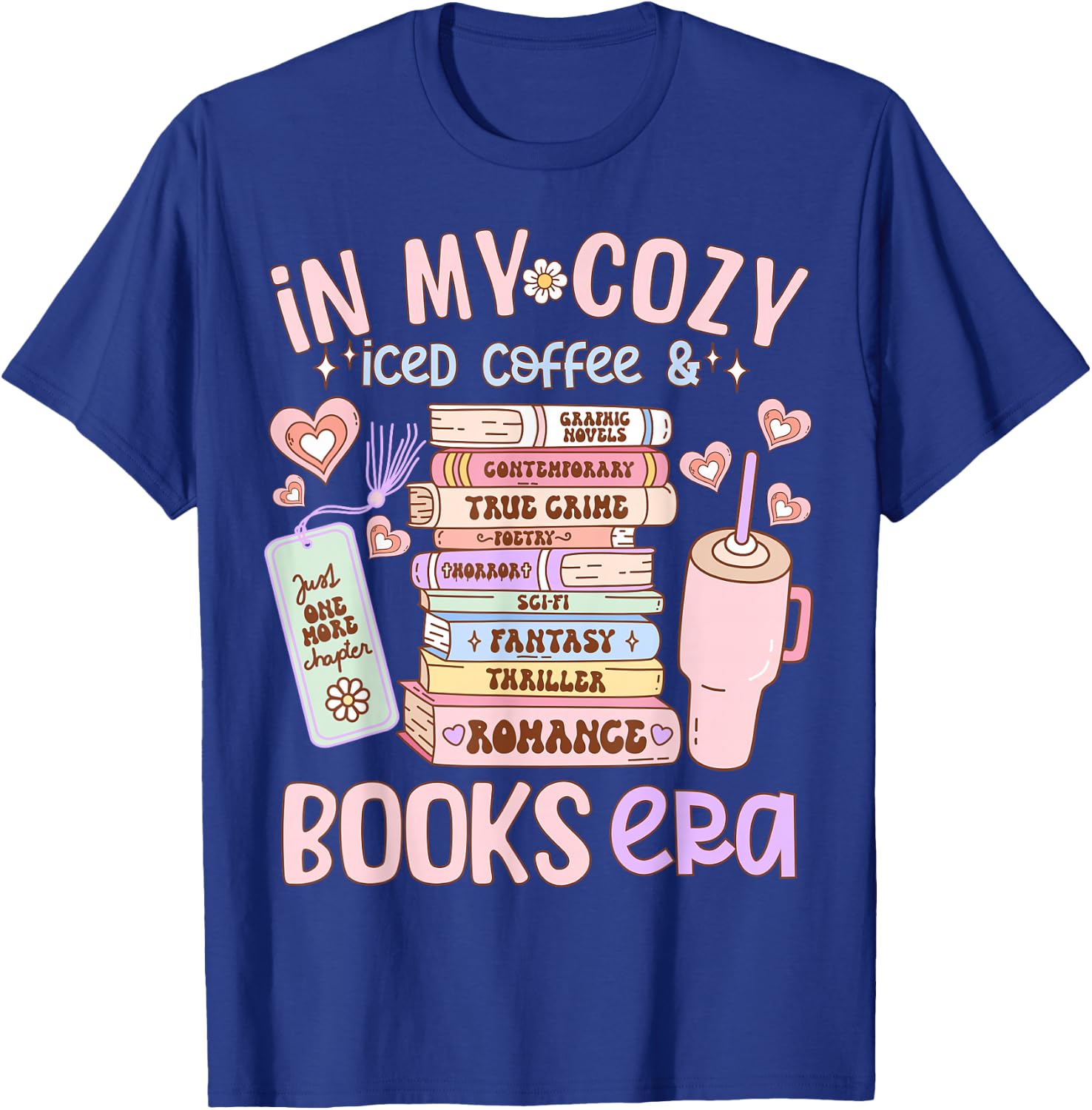 In My Cozy Iced Coffee and Books Era T-Shirt - T-Shirt | Royal