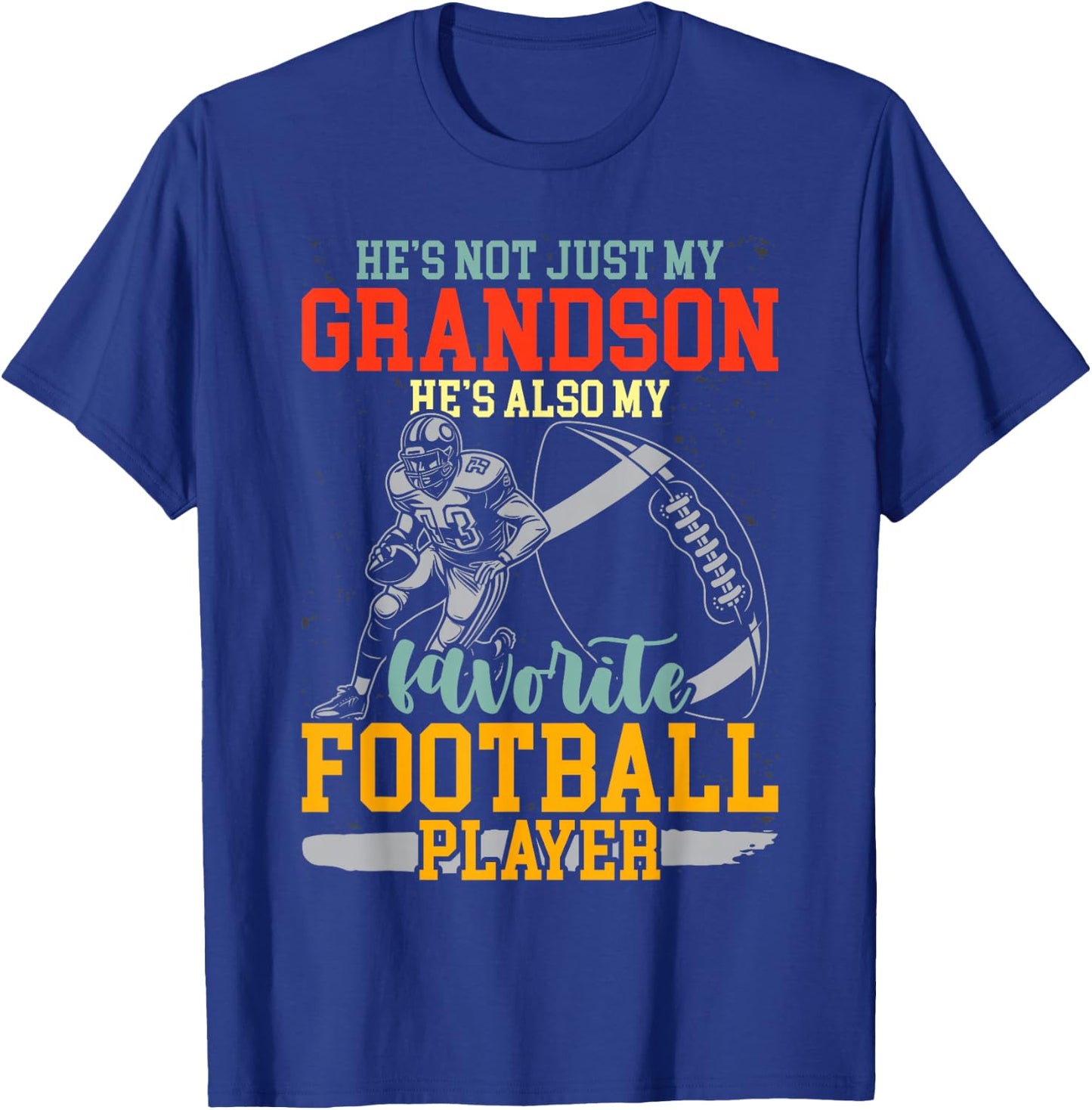 He's Not Just My Grandson Also My Favorite Football Player T-Shirt - T-Shirt | Royal