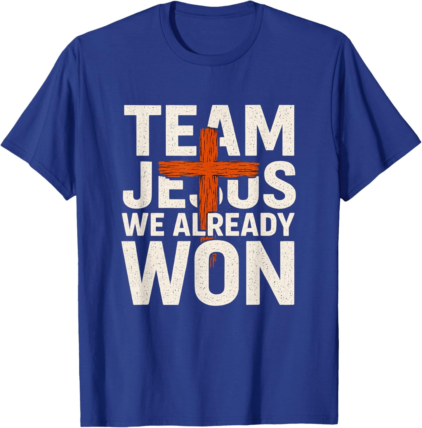 Matching Christian Shirts for Team Jesus We Already Won' T-Shirt - T-Shirt | Royal
