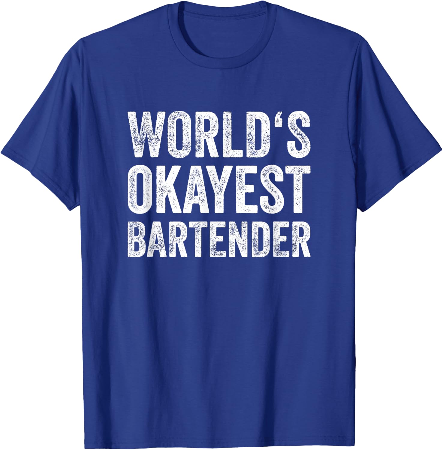 World's Okayest Bartender Vintage Fun Present T-Shirt - T-Shirt | Royal