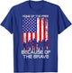 Home Of The Free Because Of The Brave Patriotic Veterans T-Shirt - T-Shirt | Royal