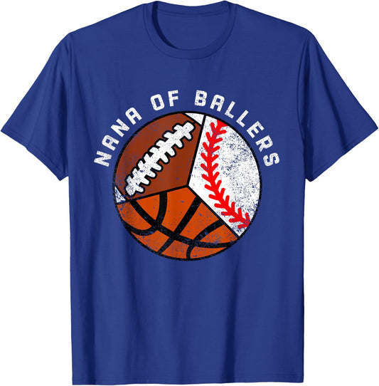 Nana Of Ballers Funny Baseball Basketball Football Nana T-Shirt - T-Shirt | Royal