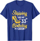 Stepping Into My 33rd Birthday Shirt Women 33 Year Old Bday T-Shirt - T-Shirt | Royal