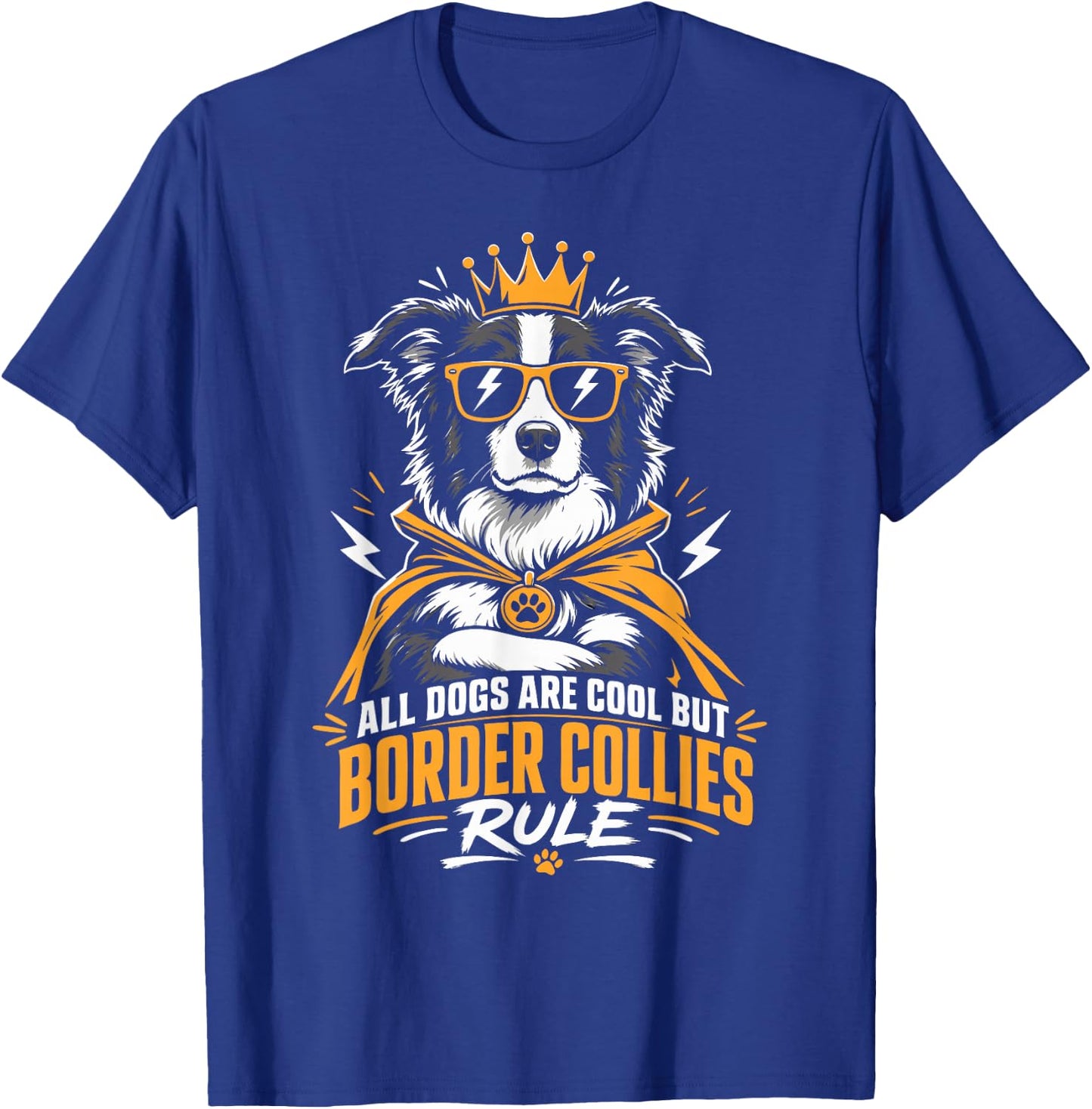 Border Collie All Dogs are Cool Border Collie Rule Funny T-Shirt - T-Shirt | Royal