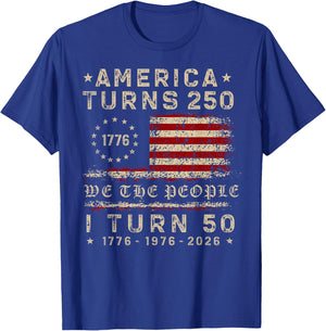 America Turns 250 I Turn 50 1976 50th Birthday Patriotic T-Shirt - T-Shirt | Royal
