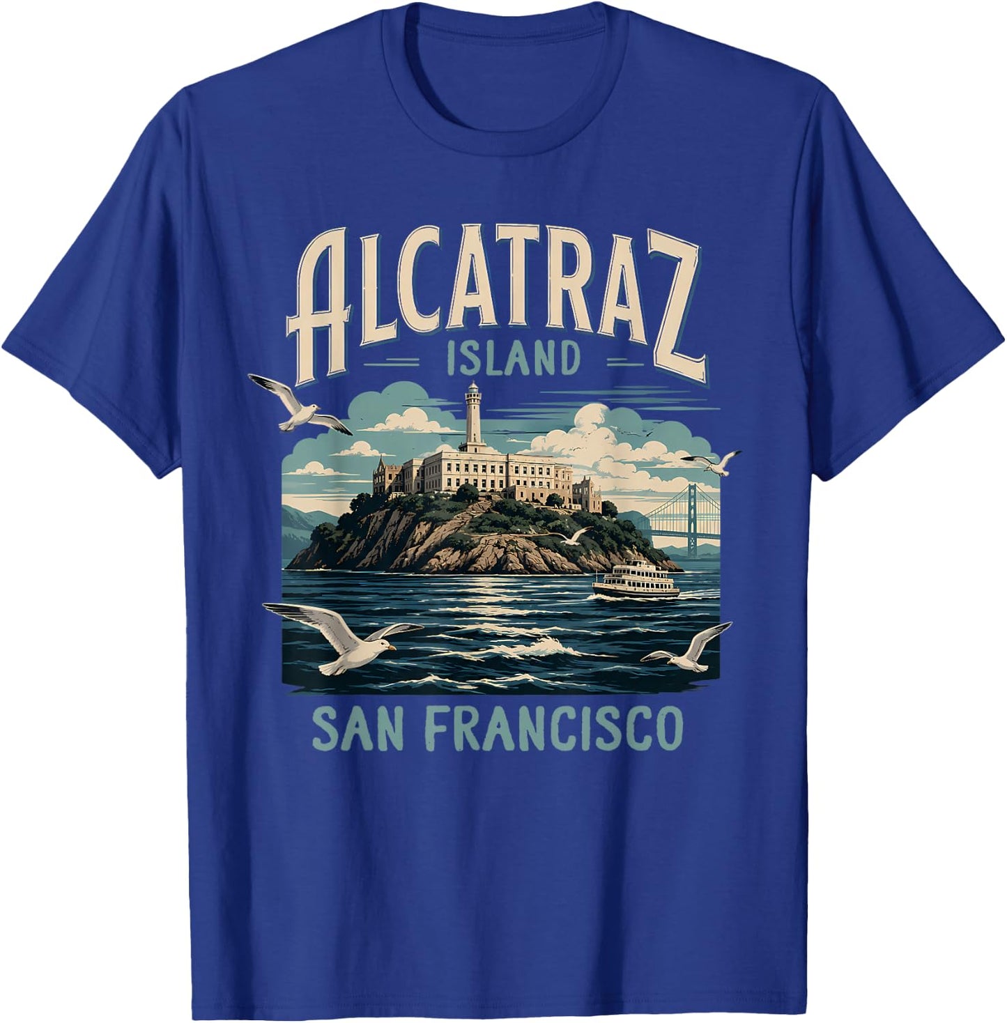 Alcatraz Island San Francisco California Souvenir Traveling T-Shirt - T-Shirt | Royal