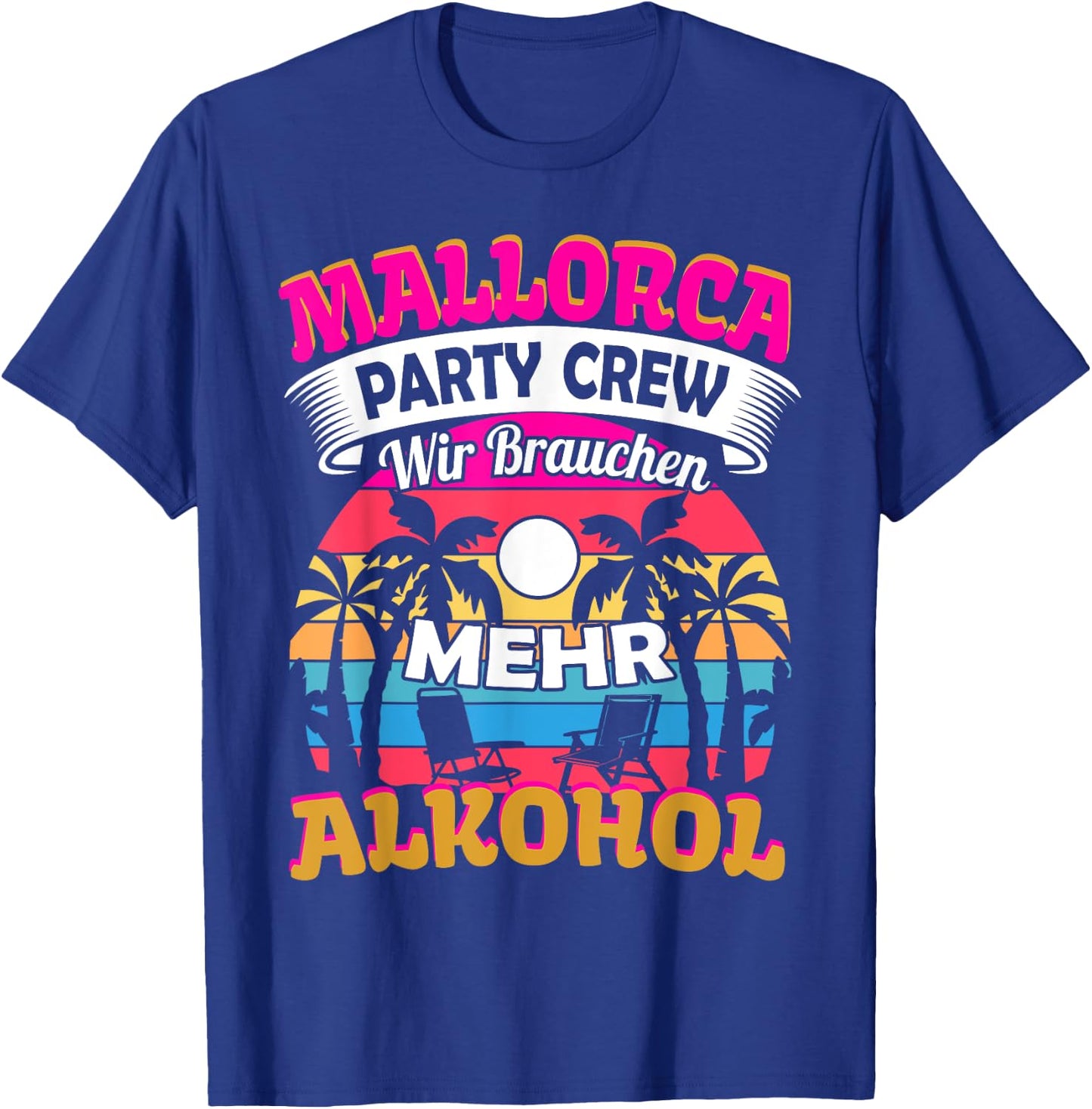 Mallorca Party Crew Saufen Malle T-Shirt - T-Shirt | Royal