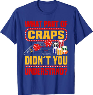 Craps Player Casino Lover Gambling Strategy Craps T-Shirt - T-Shirt | Royal