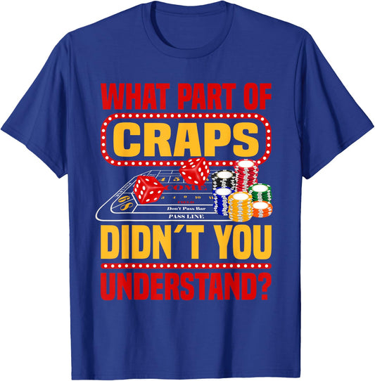 Craps Player Casino Lover Gambling Strategy Craps T-Shirt - T-Shirt | Royal