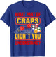 Craps Player Casino Lover Gambling Strategy Craps T-Shirt - T-Shirt | Royal
