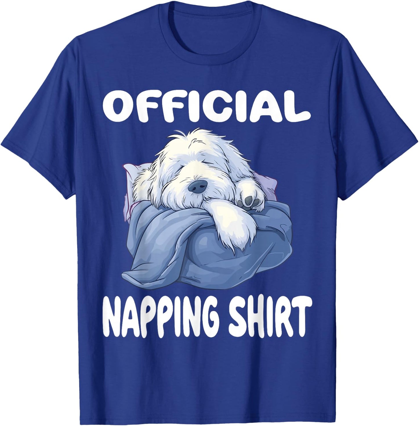 Bobtail Old English Sheepdog Official Napping shirt Pajamas T-Shirt - T-Shirt | Royal