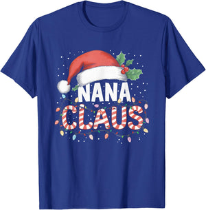 Nana Claus Santa Christmas Matching Grandmother Family Funny T-Shirt - T-Shirt | Royal