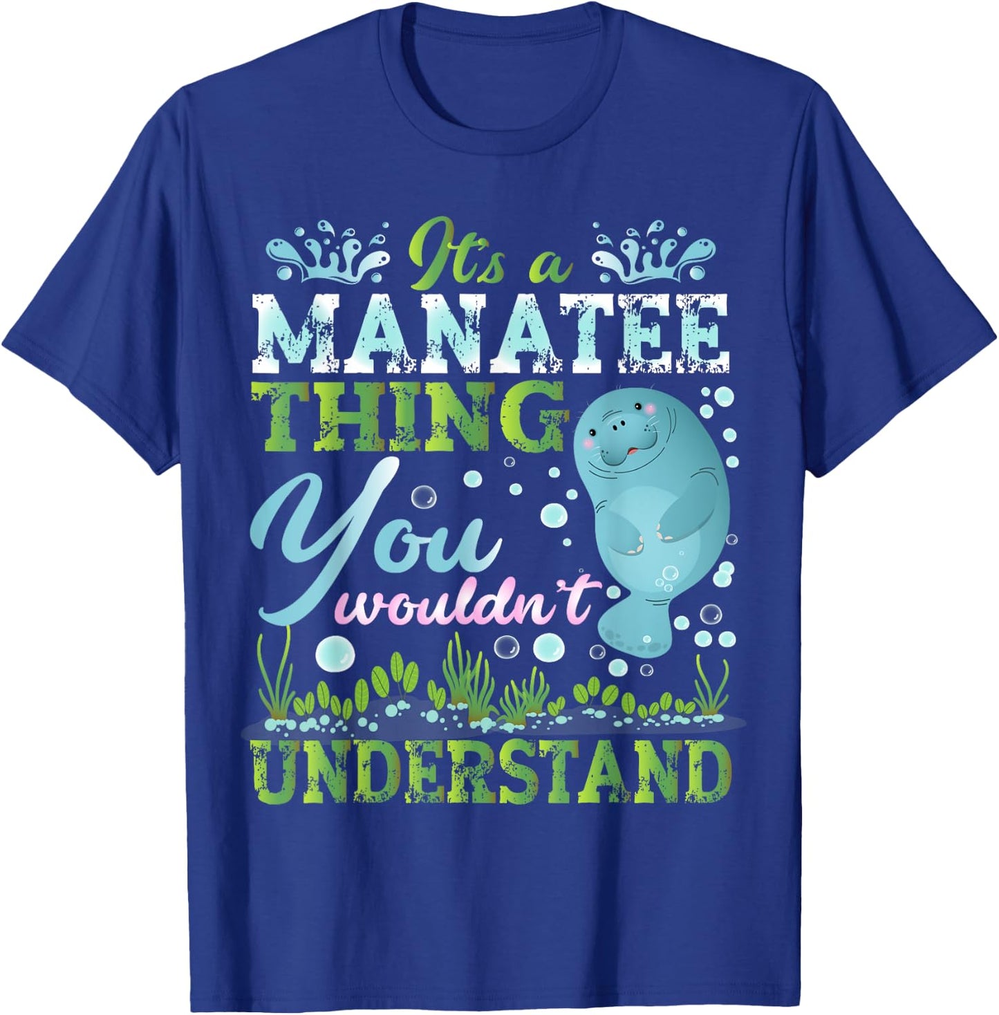 Funny Manatees Lover It's A Manatee Thing T-Shirt - T-Shirt | Royal