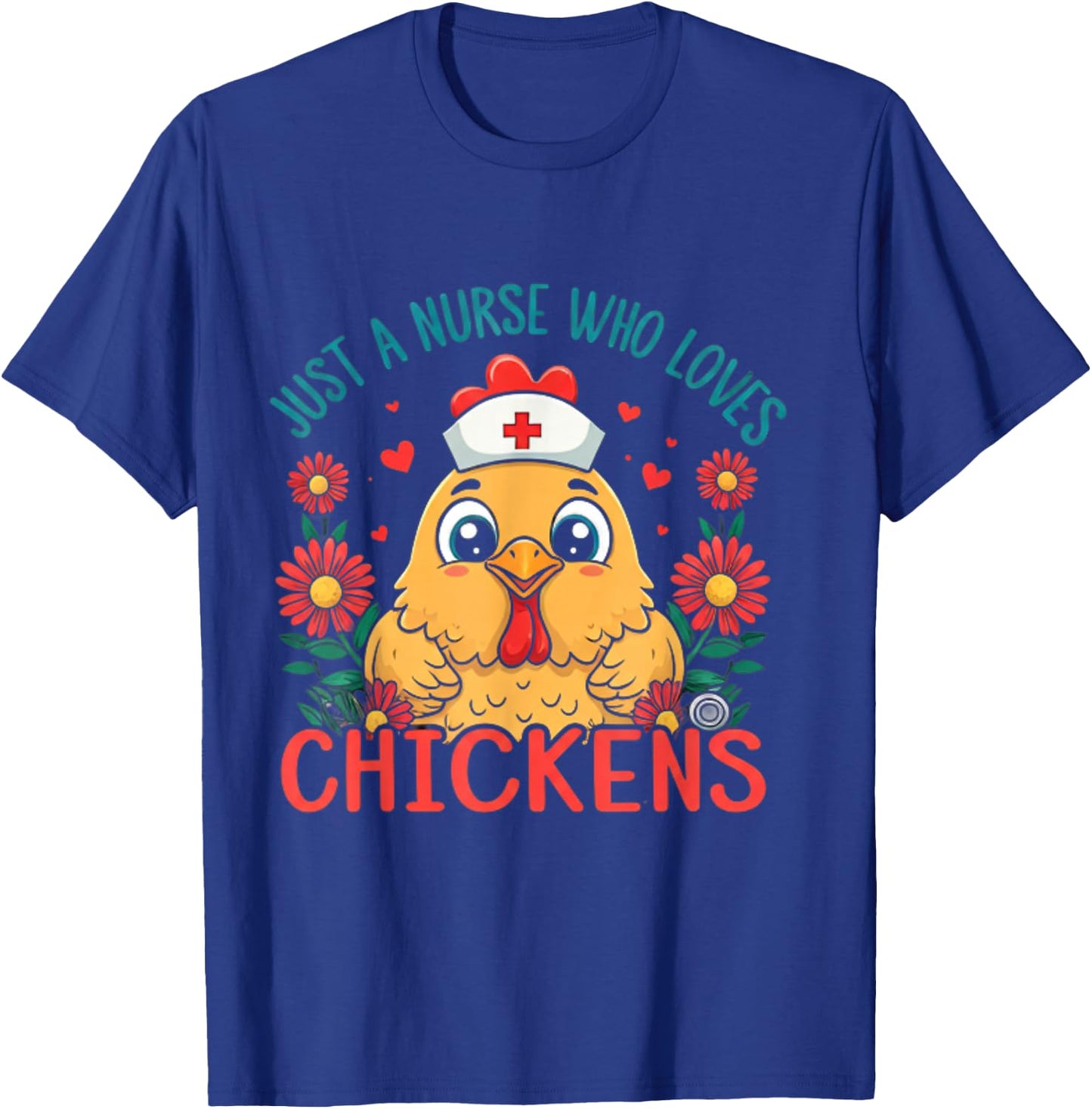 Cute Just a nurse who loves chickens Squad T-Shirt - T-Shirt | Royal