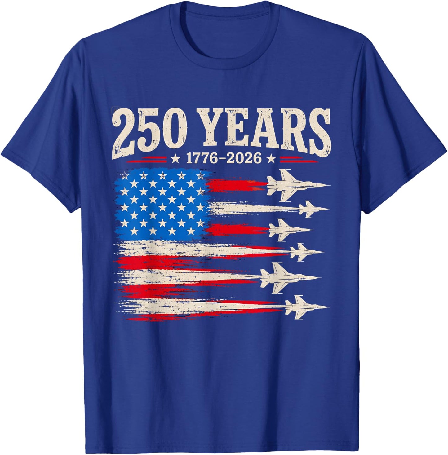 250 Anniversary USA 1776 to 2026 Patriotic American 4th July T-Shirt - T-Shirt | Royal