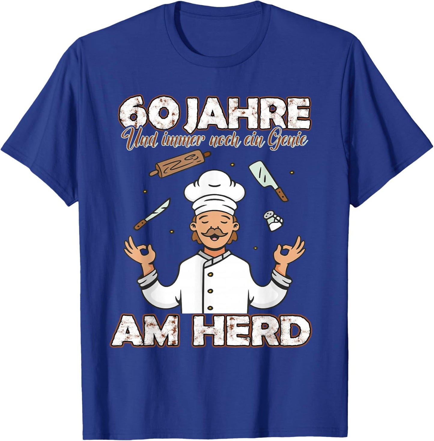 Lustiges Koch kochen & backen 60 jahre alt zum Geburtstag T-Shirt - T-Shirt | Royal