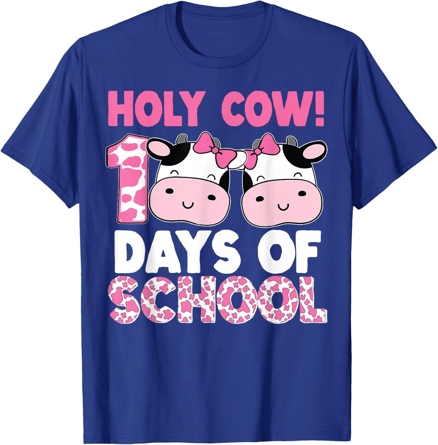 Holy Cow 100 Days Of School Teachers Students Girls T-Shirt - T-Shirt | Royal