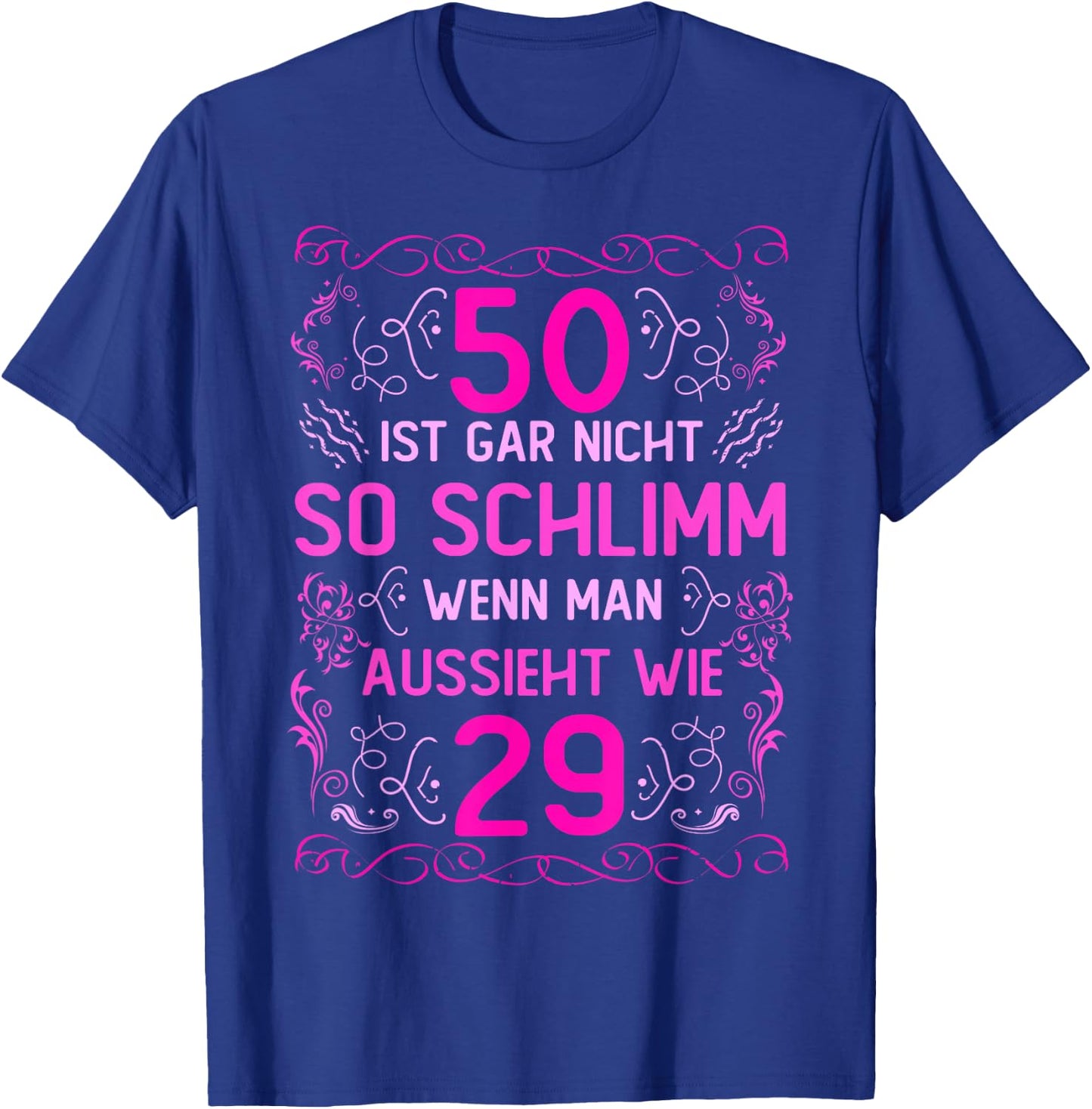 50th Birthday Women 50 Ist Gar Nicht So Schlimm , black, s T-Shirt - T-Shirt | Royal