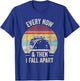 Every Now And Then I Fall Apart Taco T-Shirt - T-Shirt | Royal