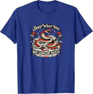 Shed What You no Longer Need Snake Shedding T-Shirt - T-Shirt | Royal
