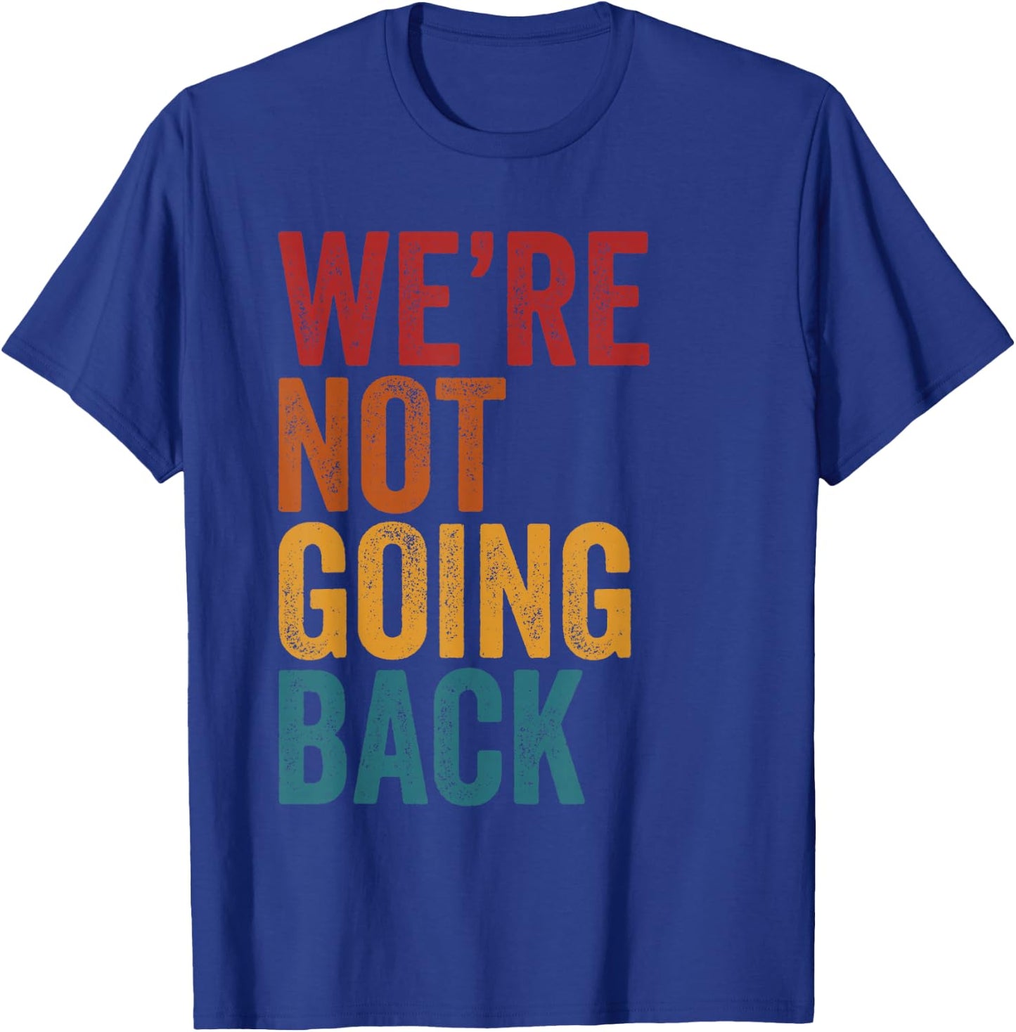 Wir gehen nicht zurück Vintage Distressed Kamala Harris 2024 T-Shirt - T-Shirt | Royal