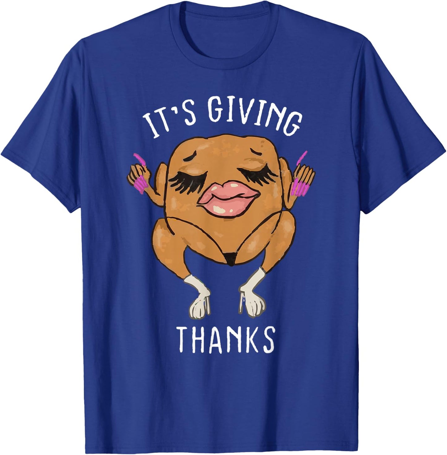 It’s Giving Thanks Turkey Funny Thanksgiving Meme T-Shirt - T-Shirt | Royal